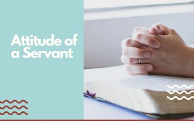 Attitude of a Servant